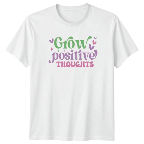 Grow positive thoughts frauen - positive,
