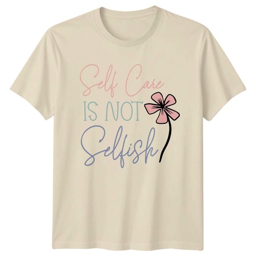 Self care not selfish damen - care,